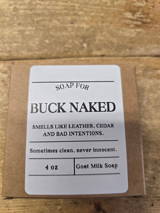 Buck Naked                               (Locally Made Soap)