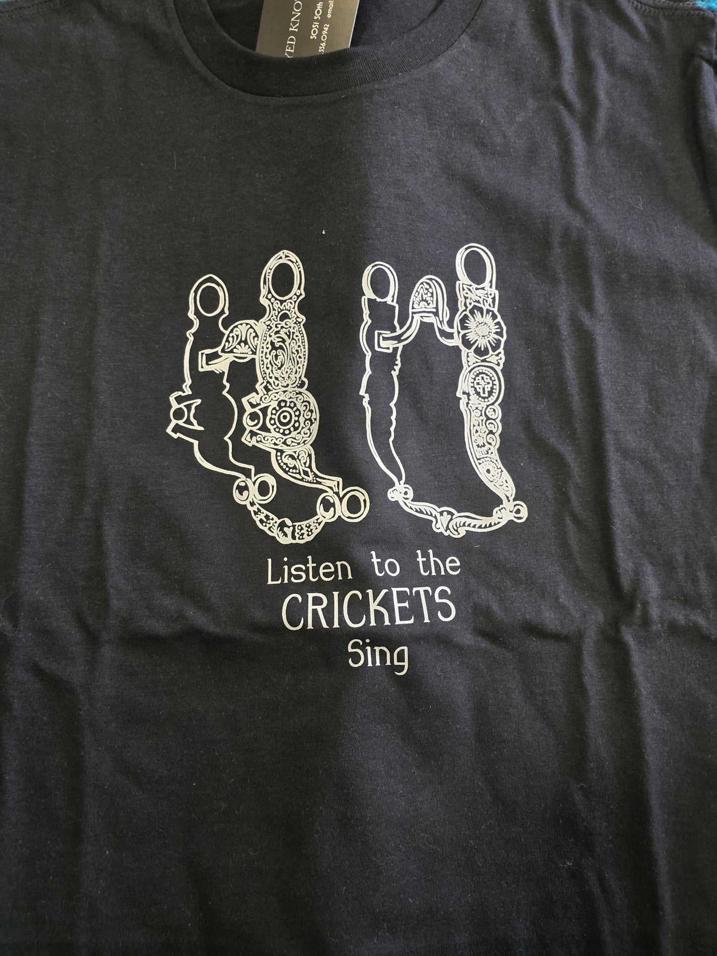 Black Tshirt...                  Listen to the Crickets Sing